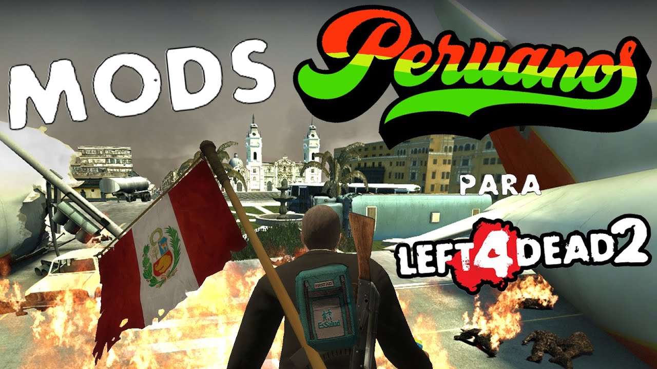 MODS PERUANOS para L4D2 | Relaxel