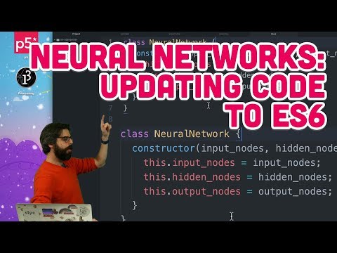 10.8: Neural Networks: Updating Code to ES6 - The Nature of Code