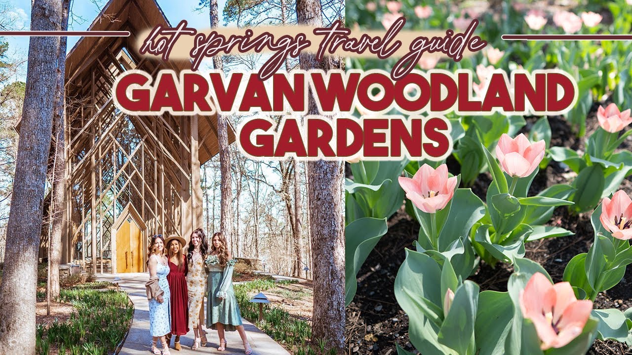 Hot Springs Travel Guide: Visiting Garvan Woodland Gardens!