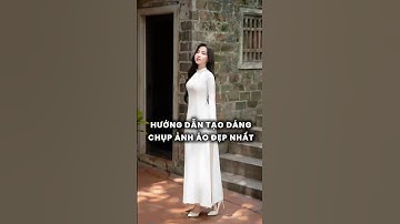 Hướng Dẫn Cách Tạo Dáng Chụp Ảnh Áo Dài Tại Cộng Studio #cộngstudio #aodai #chupanhaodai