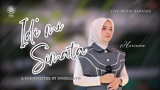 Heriana Idi'mi Simata Sw. Busrianto live musik karaoke