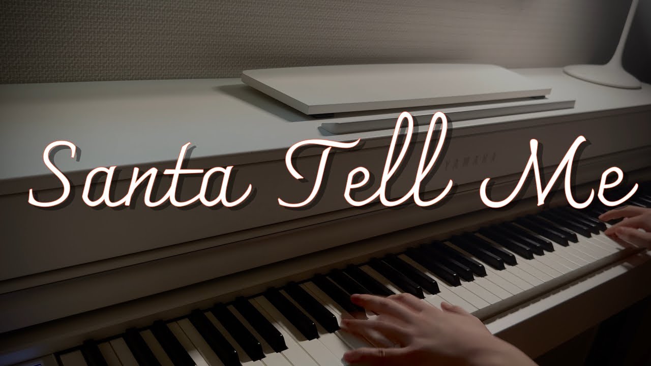 Ariana Grande Santa Tell Me Piano Cover YouTube Ariana grande santa tell me piano cover youtube