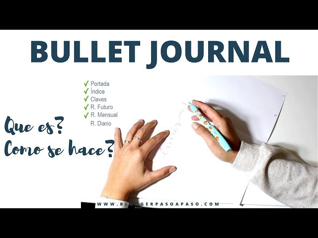 Bullet Journal Cómo crear uno y que no se te escape nada