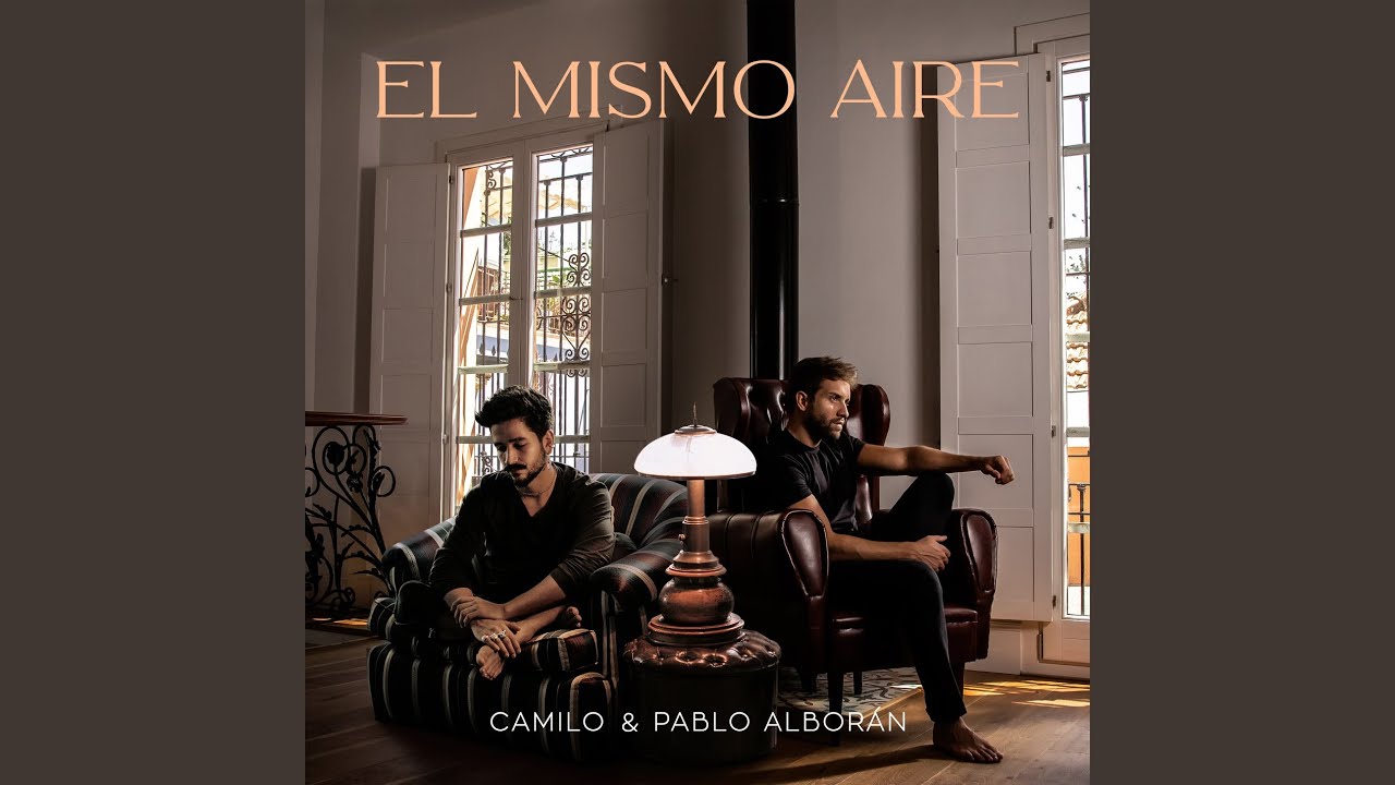 El Mismo Aire (con Pablo Alborán)