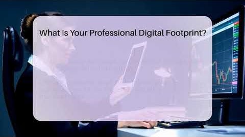 What Is Your Professional Digital Footprint? - Job Success Network
