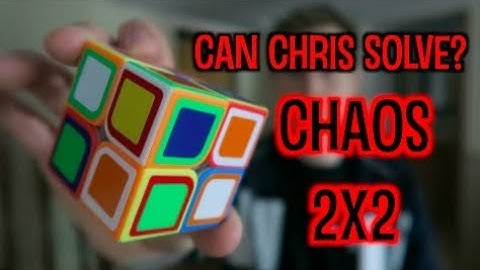 Can Chris Solve?: Chaos 2x2
