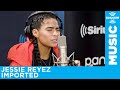 Jessie Reyez - "Imported" [LIVE @ SiriusXM]