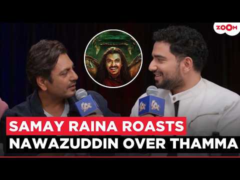 Samay Raina BRUTALLY ROASTS Nawazuddin Siddiqui over Thamma on India’s Got Latent