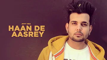 Haan De Aasrey (Full Song) Avvy Sra Ft  Sukhe || Latest Punjabi Songs 2018 || REDCLIP ART