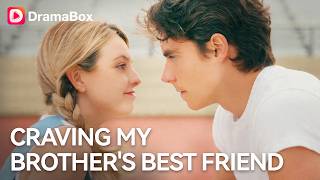 My Brother Forced a "Bro Code" on Us. So I Sent His Best Friend My Dirtiest Secret. 😈 | DramaBox