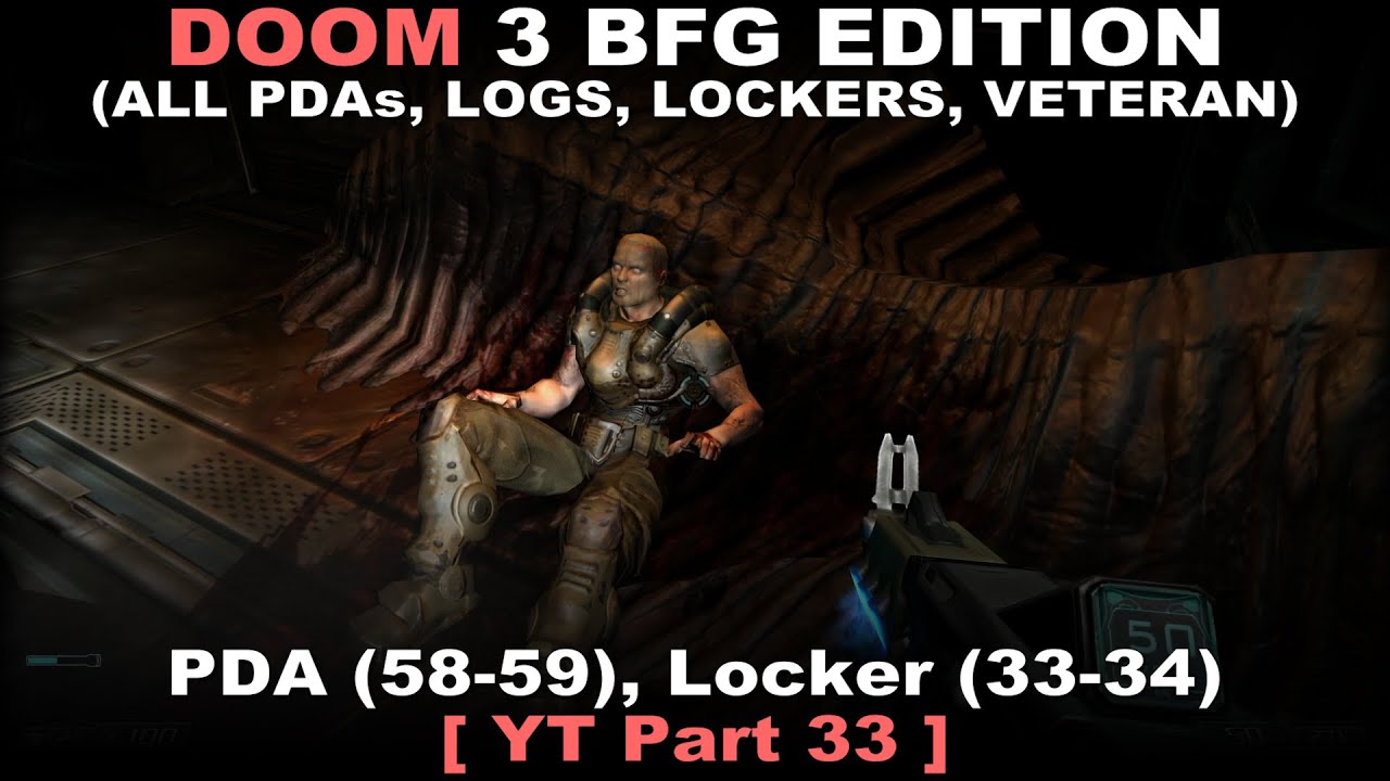 DOOM 3 BFG Edition Walkthrough part 33 ( All PDAs, All Logs, All