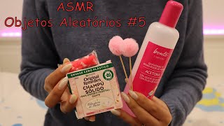 ASMR Objetos Aleatórios #5 | ASMR em Português