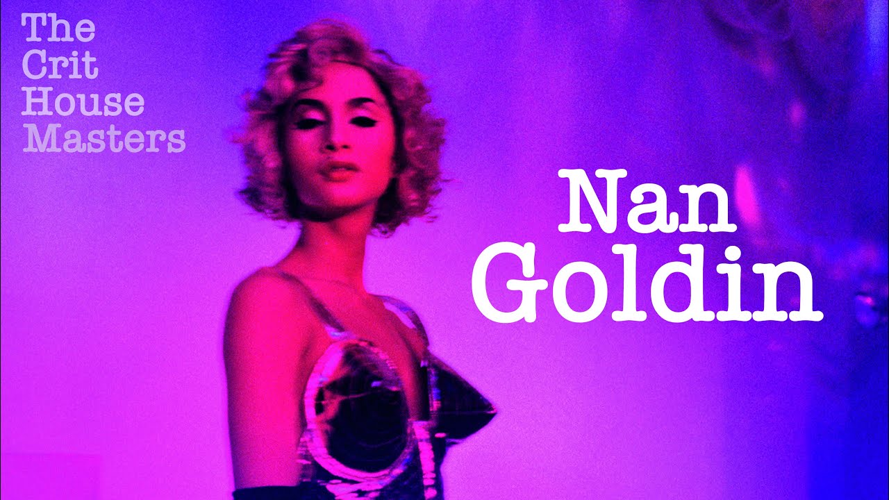Nan Goldin - A Master
