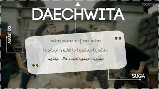 Download Lagu Agust D – DAECHWITA – Arabic Sub | نطق