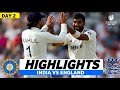 India vs England 1st Test Match DAY 2 Highlights | IND vs ENG 1st Test Highlights