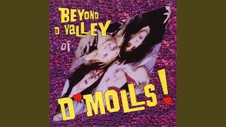 Video thumbnail of "D'Molls - Highwayman"