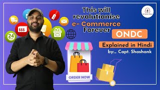 ONDC The UPI For E-Commerce Explained | Hindi | Tech Tuesdays By Capt Shashank