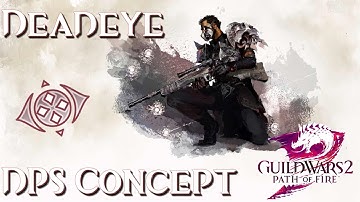 GW2 | Deadeye Rifle DPS Rotation Concept (PoF Beta)