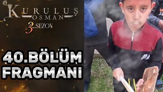 KURULUŞ OSMAN 40.BÖLÜM FRAGMANI @kurulusaslan1272