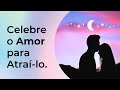 Como atrair o amor verdadeiro através dos mantras