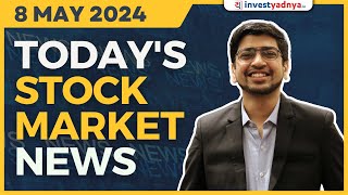 Today&#39;s Stock Market News - 08/05/2024 | Aaj ki Taaza Khabar
