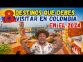 Colombia el tercer pais mas hermoso del mundo    8 imperdibles en tu visita 