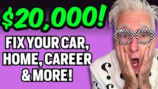Get $20K Free Gov t Money To Fix Your Car, Home, Career & More