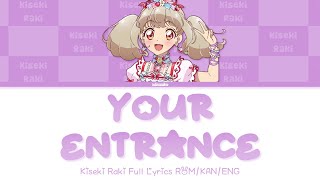 Your Entrance | Raki Kiseki solo | Aikatsu on Parade Full Lyrics ROM/KAN/ENG