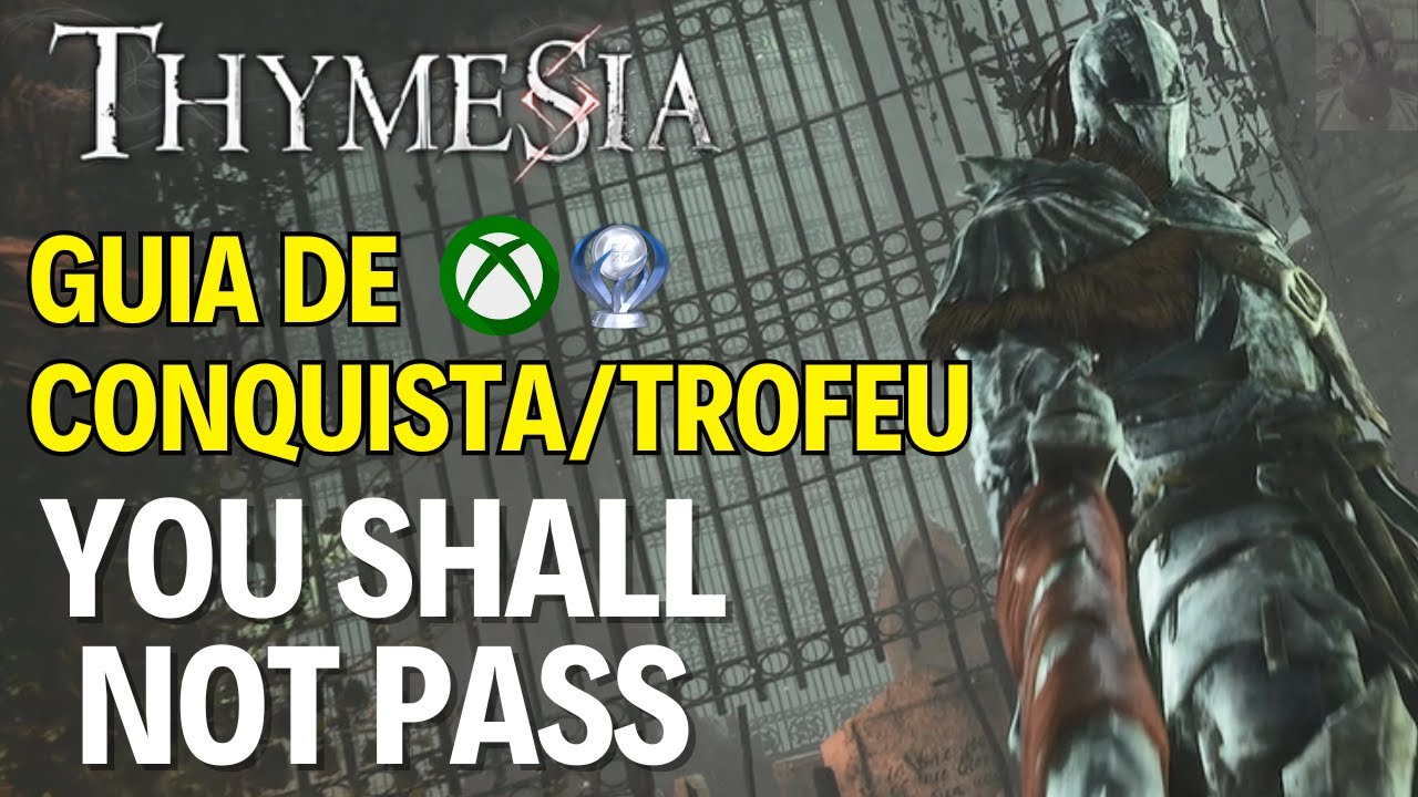 THYMESIA GUIA DE CONQUISTA/TROFÉU YOU SHALL NOT PASS YouTube