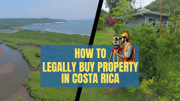 How to LEGALLY Buy Property in Costa Rica as a Foreigner