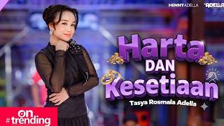 HARTA DAN KESETIAAN - Tasya Rosmala Adella - OM ADELLA 🔥