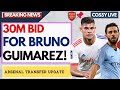 30M Bruno Guimarez BID Made! Arsenal Going For Shocker Bernado Silva deal.|Arsenal News Now