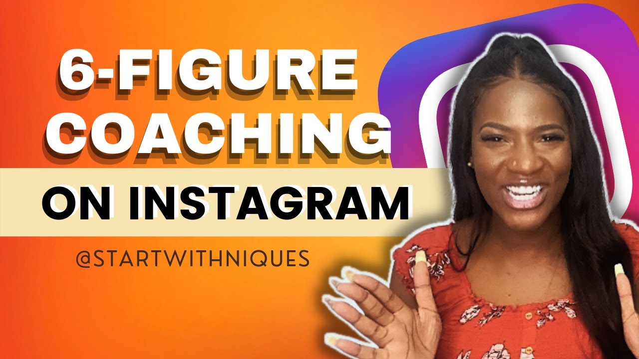 How to Become A 6 Figure Coach on Instagram