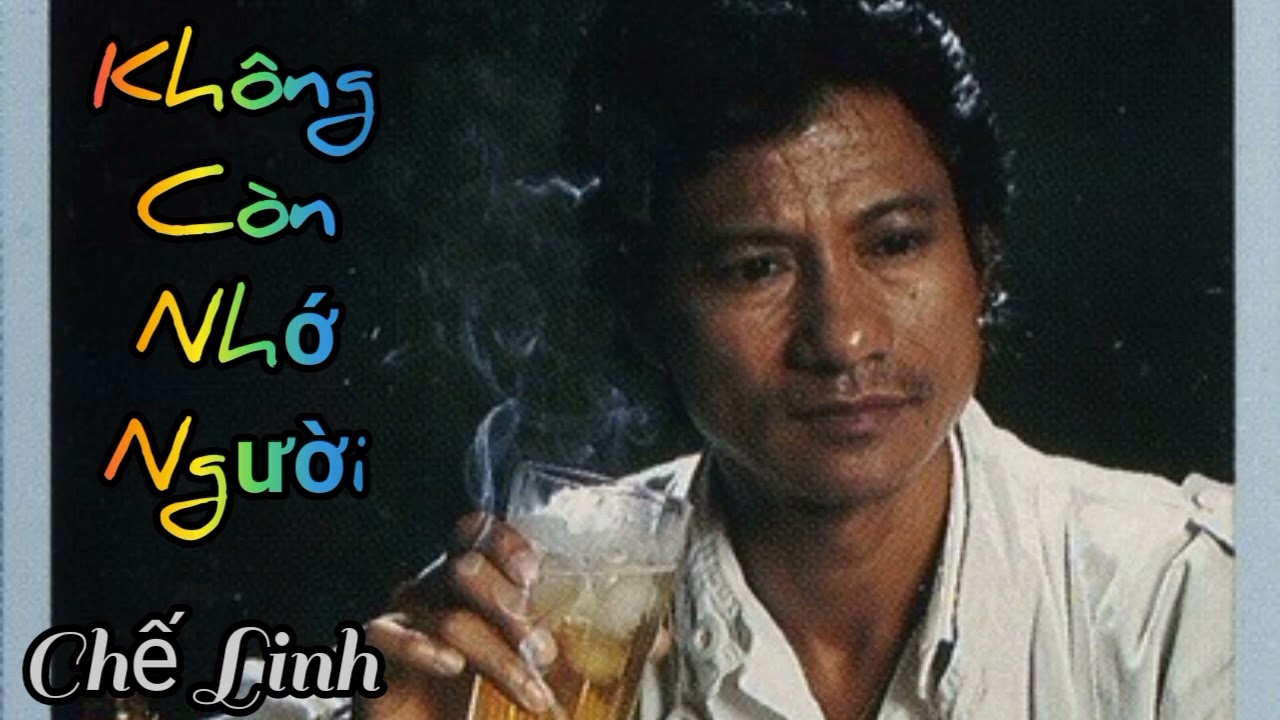 Không Còn Nhớ Người  - Chế Linh
