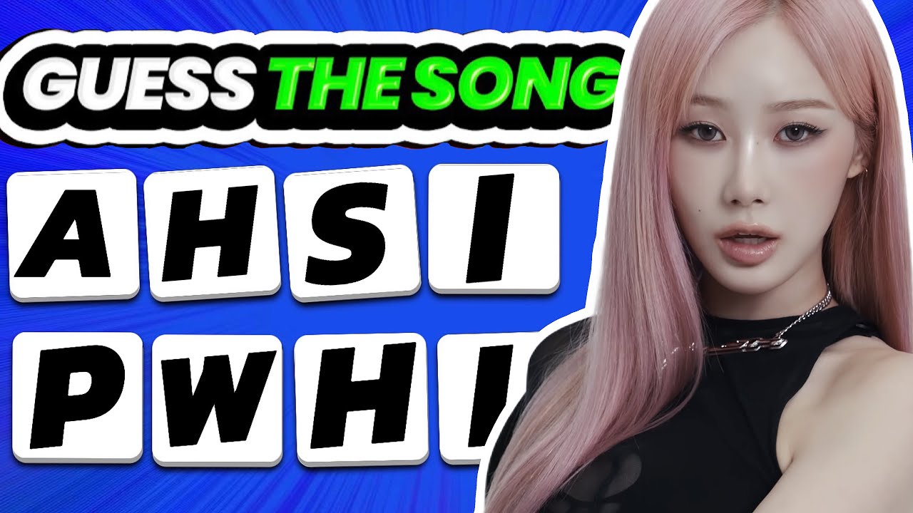 GUESS THE KPOP SONG BY SCRAMBLED LETTERS 🎶!KPOP QUIZ 2024 - TRIVIA