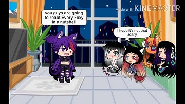 The Kids React to Every Foxy in a Nutshell