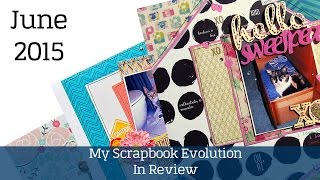 June 2015 Recap- My Scrapbook Evolution