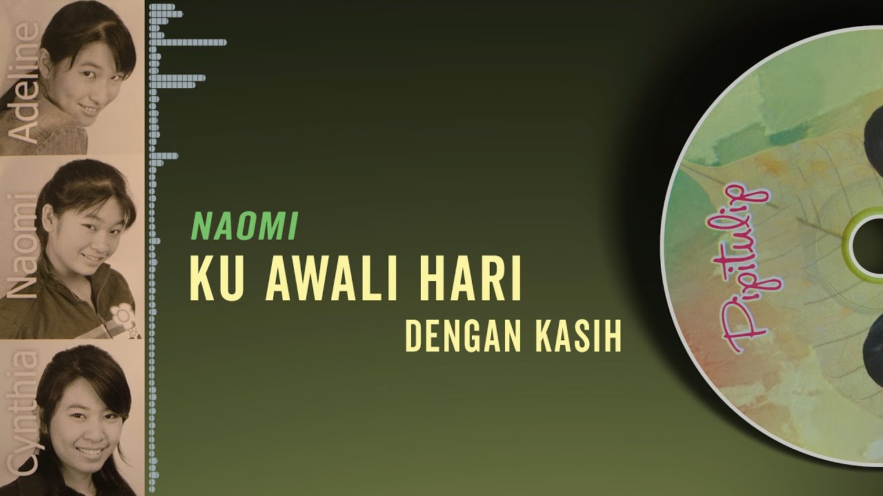 Ku Awali Hari dengan Kasih Naomi (Official Lyric Video) YouTube
