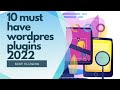 Top 10 best plugins for wordpress | 2022
