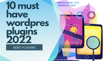 Top 10 best plugins for wordpress | 2022