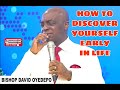 HOW TO DISCOVER YOURSELF EARLY IN LIFE | BISHOP DAVID OYEDEPO