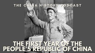 The First Twelve Months of the PRC | Ep. 61