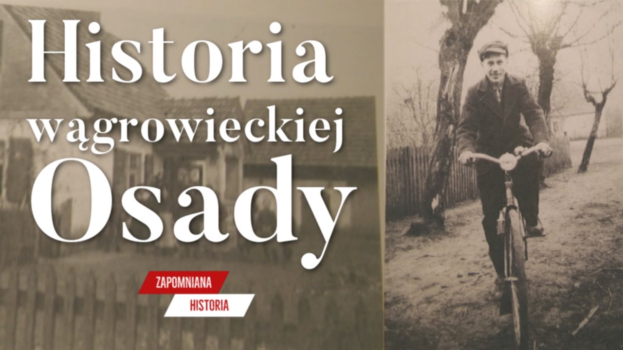 Historia wągrowieckiej Osady - Zapomniana Historia S02E02