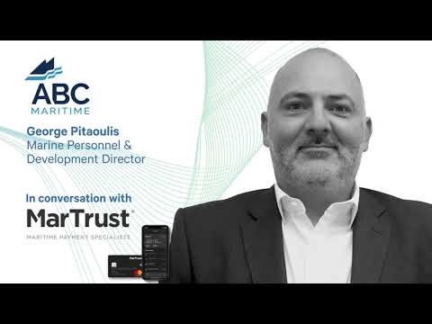 In conversation with George Pitaoulis from ABC Maritime on the benefits of the MarTrust e-wallet