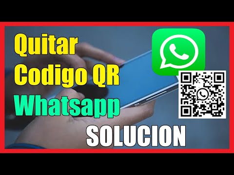 Como Quitar el QR de Whatsapp I Solución 2023 5 sencillos pasos para eliminar el código QR de WhatsApp