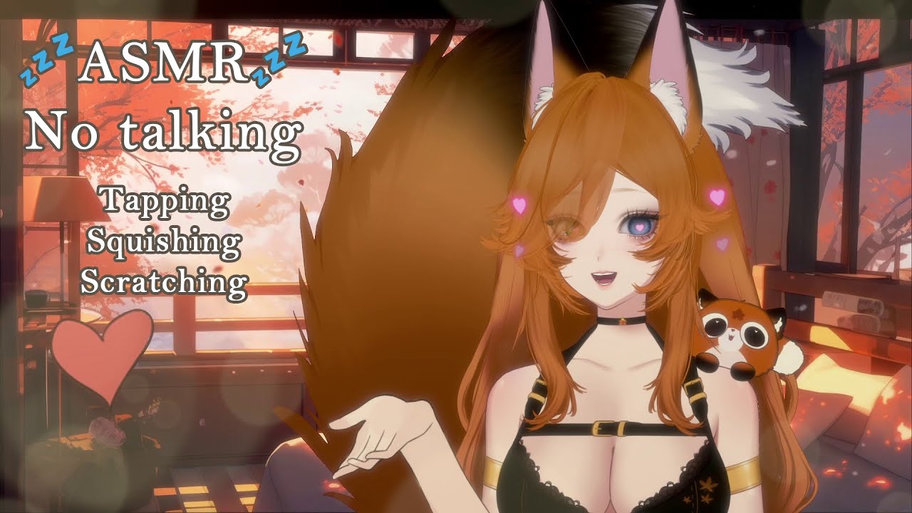 💤ASMR💤 No talking~Tapping, squishing and scratching 🦊 Triggers relaxants pour te détendre
