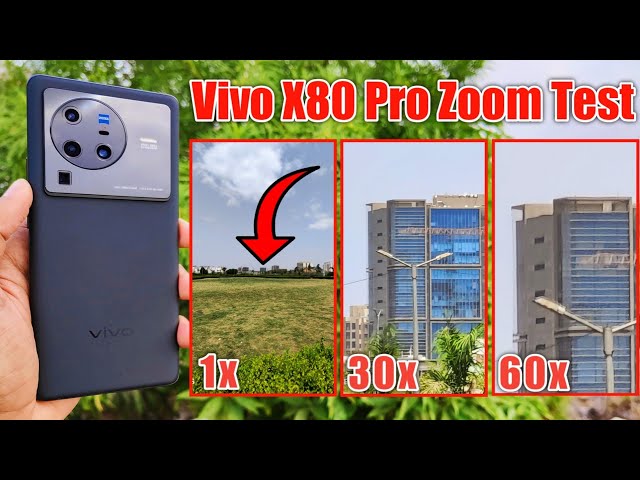 Vivo X80 Pro Zoom Test, vivo x80 pro video test