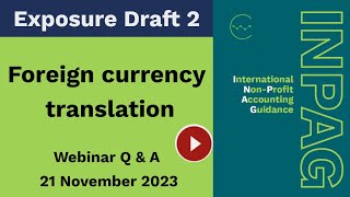 Foreign currency translation : Q & A from INPAG ED2 Webinar (2023)