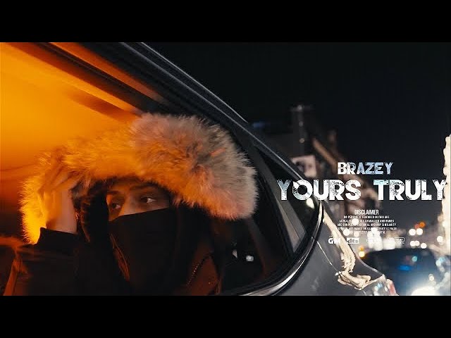 BRAZEY - Yours Truly Freestyle (Music Video)