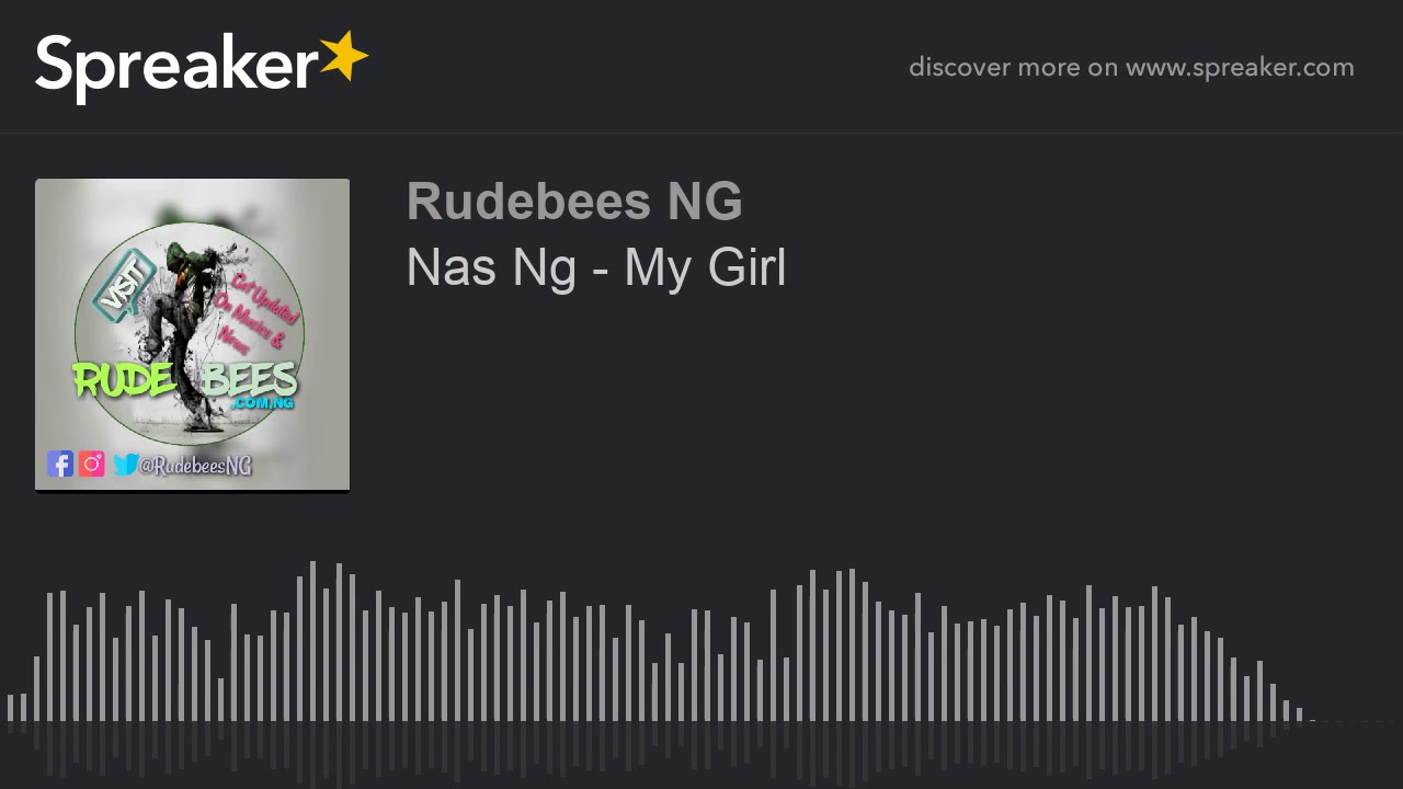 Nas Ng - My Girl (made with Spreaker)